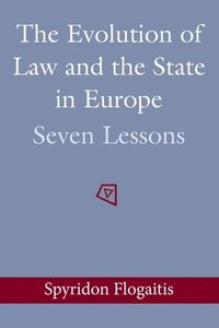 bokomslag The Evolution of Law and the State in Europe