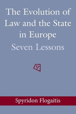 bokomslag The Evolution of Law and the State in Europe