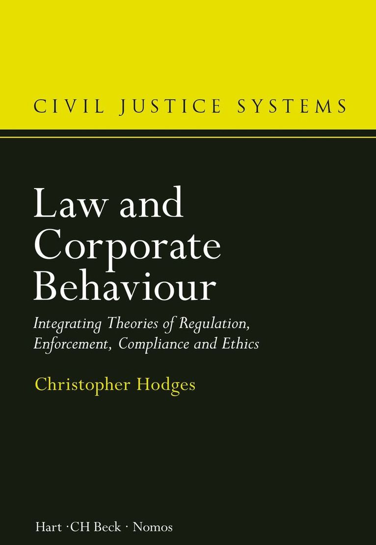 Christopher Hodges, UK) Hodges, Professor Christopher (University of Oxford, Christopher Hodges - Law and Corporate Behaviour, Inbunden