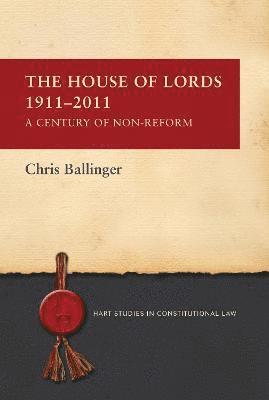 The House of Lords 1911-2011 1