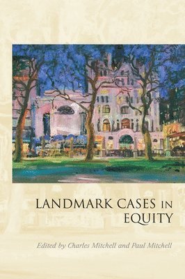 Landmark Cases in Equity 1