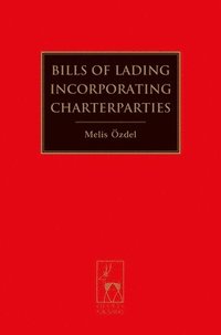 bokomslag Bills of Lading Incorporating Charterparties