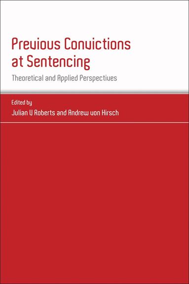 Julian V Roberts, Julian V Roberts, Andreas von Hirsch - Previous Convictions at Sentencing, Häftad