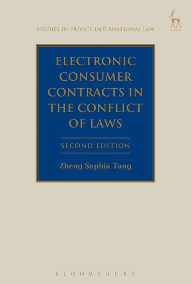 Zheng Sophia Tang, Paul Beaumont - Electronic Consumer Contracts in the Conflict of Laws, Inbunden