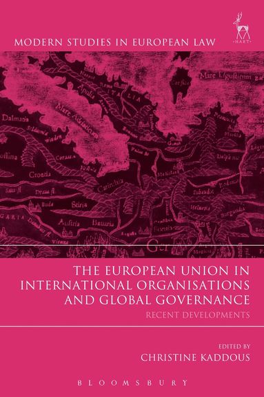 bokomslag European Union in International Organisations and Global Governance