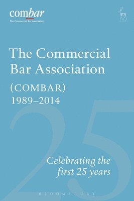 The Commercial Bar Association (COMBAR) 1989-2014 1