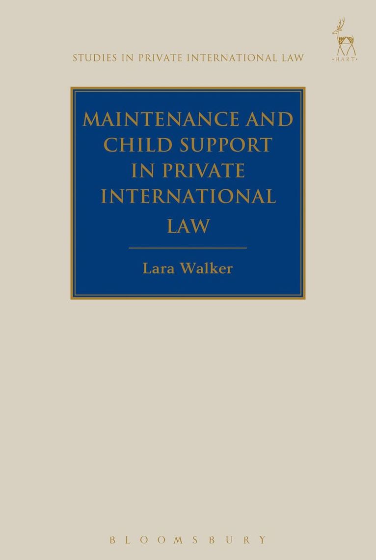 Lara Walker, Paul Beaumont - Maintenance and Child Support in Private International Law, Inbunden