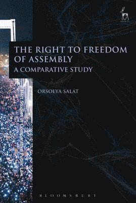 Orsolya Salát - Right to Freedom of Assembly, Inbunden