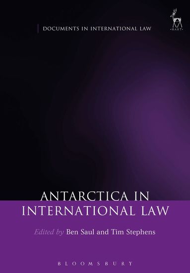 Ben Saul, Tim Stephens - Antarctica in International Law, Häftad