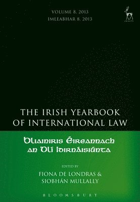The Irish Yearbook of International Law, Volume 8, 2013 1