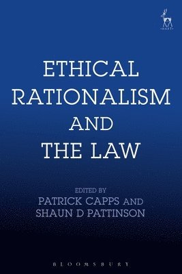 Ethical Rationalism and the Law 1