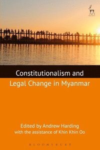 bokomslag Constitutionalism and Legal Change in Myanmar