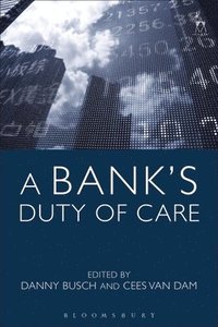 bokomslag A Bank's Duty of Care