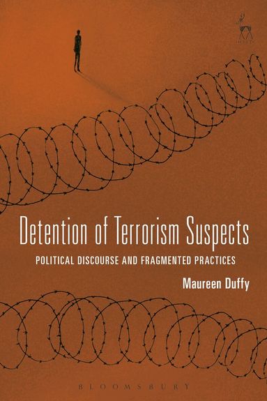 Maureen Duffy - Detention of Terrorism Suspects, Inbunden