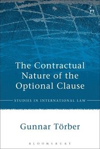 bokomslag The Contractual Nature of the Optional Clause