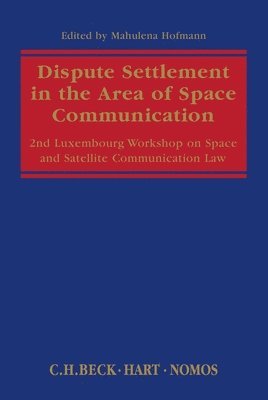 Dispute Settlement in the Area of Space Communication 1