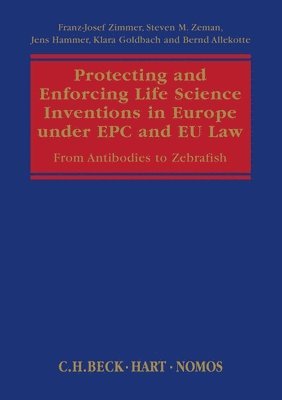 bokomslag Protecting and Enforcing Life Science Inventions in Europe under EPC and EU Law