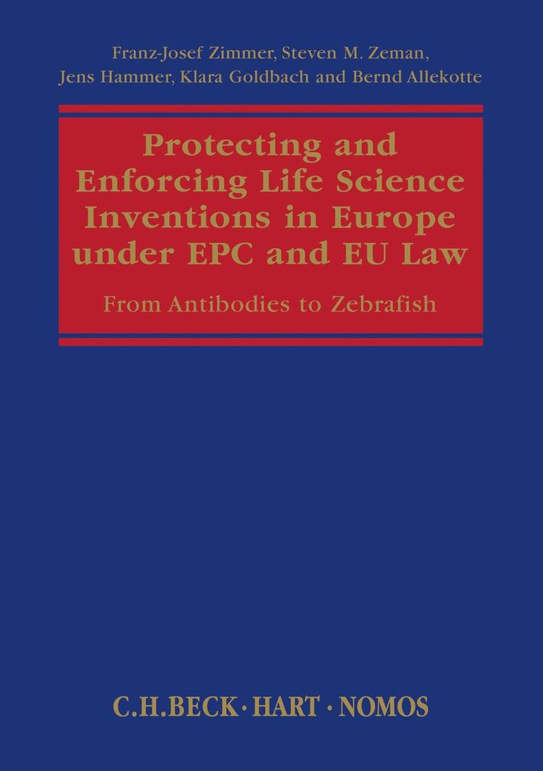 Protecting and Enforcing Life Science Inventions in Europe under EPC and EU Law