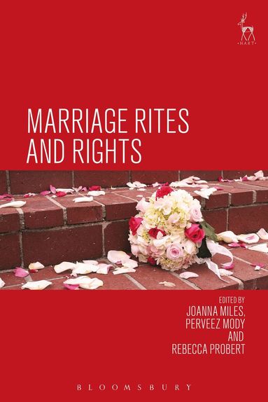Joanna Miles, Perveez Mody, Rebecca Probert - Marriage Rites and Rights, Häftad