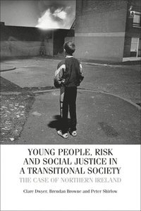 bokomslag Young People, Risk, and Social Justice in a Transitional Society