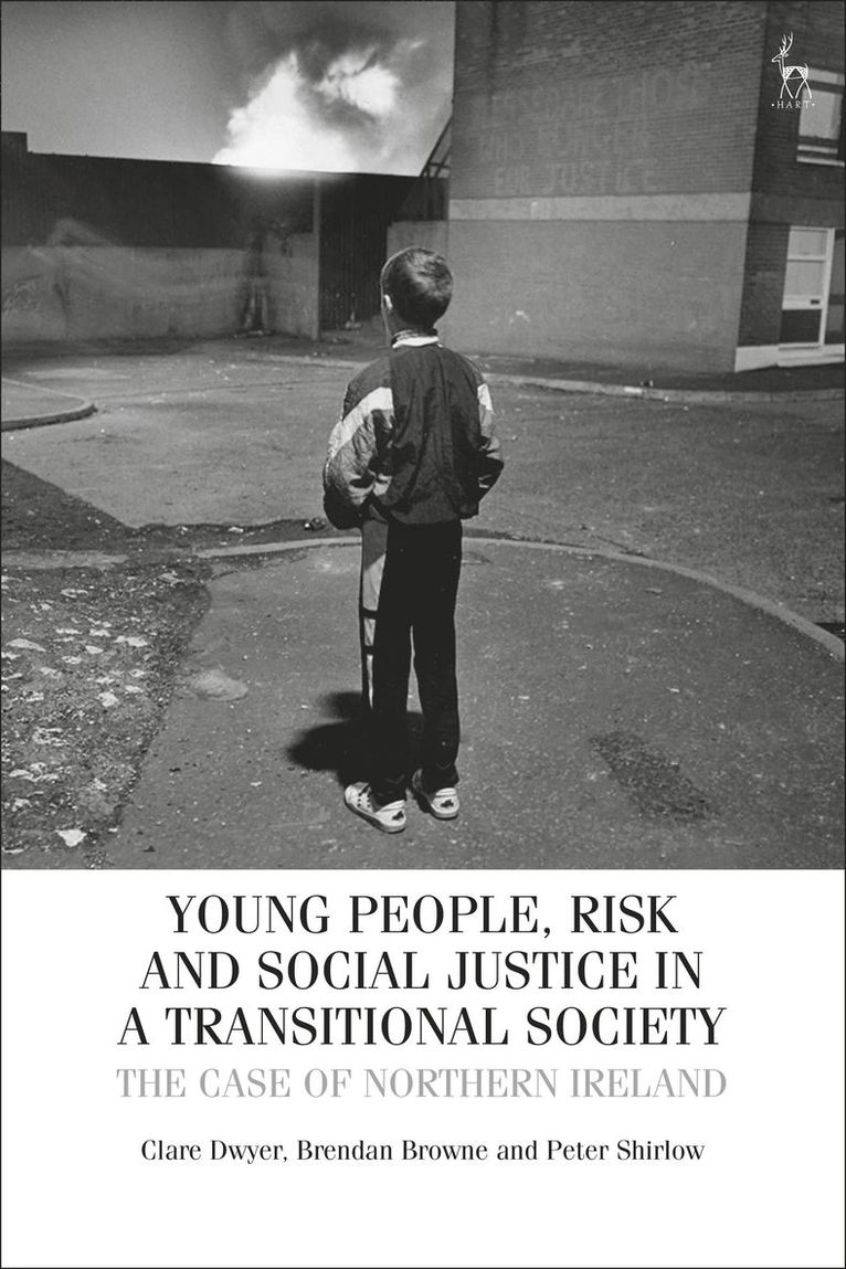 Clare Dwyer, Brendan Browne, Peter Shirlow, Northern Ireland) Dwyer, Dr Clare (Queen’s University Belfast, Ireland) Browne, Brendan (Trinity College Dublin, UK) Shirlow, Peter (University of Liverpool - Young People, Risk, and Social Justice in a Transitional Society, Inbunden
