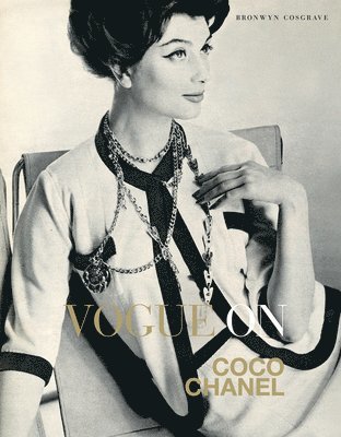 Bronwyn Cosgrave - Vogue on: Coco Chanel, Inbunden