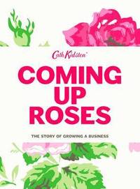 bokomslag Coming Up Roses: Cath Kidston Autobiography