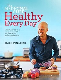bokomslag The Medicinal Chef Healthy Every Day