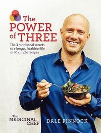 bokomslag The Medicinal Chef: The Power of Three