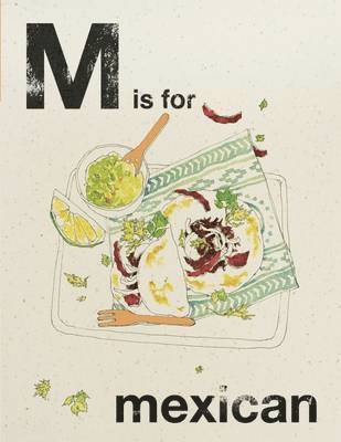 Alphabet Cooking: Mexican