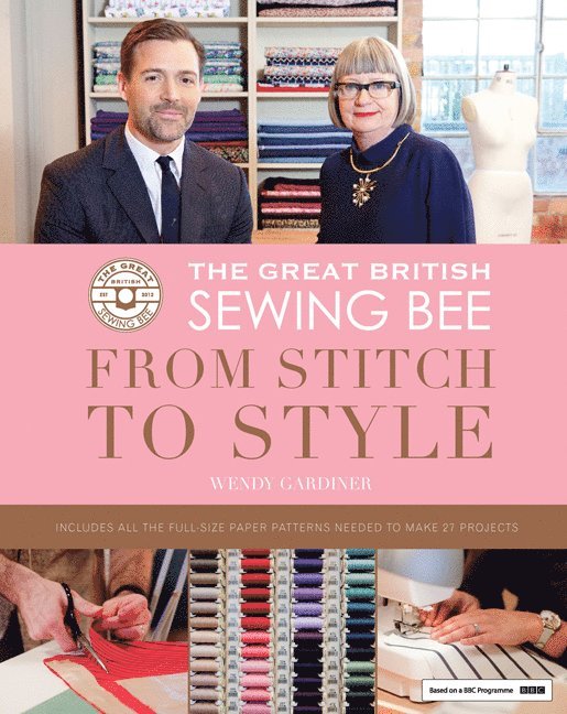 Great British Sewing Bee: From Stitch to Style