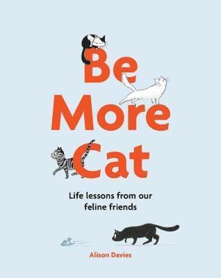 bokomslag Be More Cat