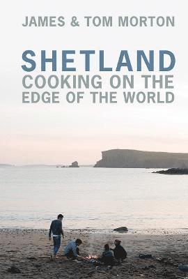 James Morton, Tom Morton - Shetland, Inbunden