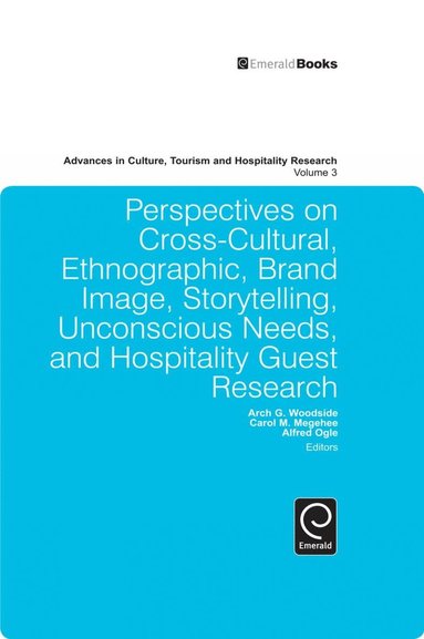 bokomslag Perspectives on Cross-Cultural, Ethnographic, Brand Image, Storytelling, Unconscious Needs, and Hospitality Guest Research