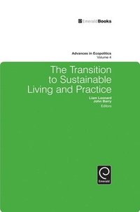 bokomslag The Transition to Sustainable Living and Practice