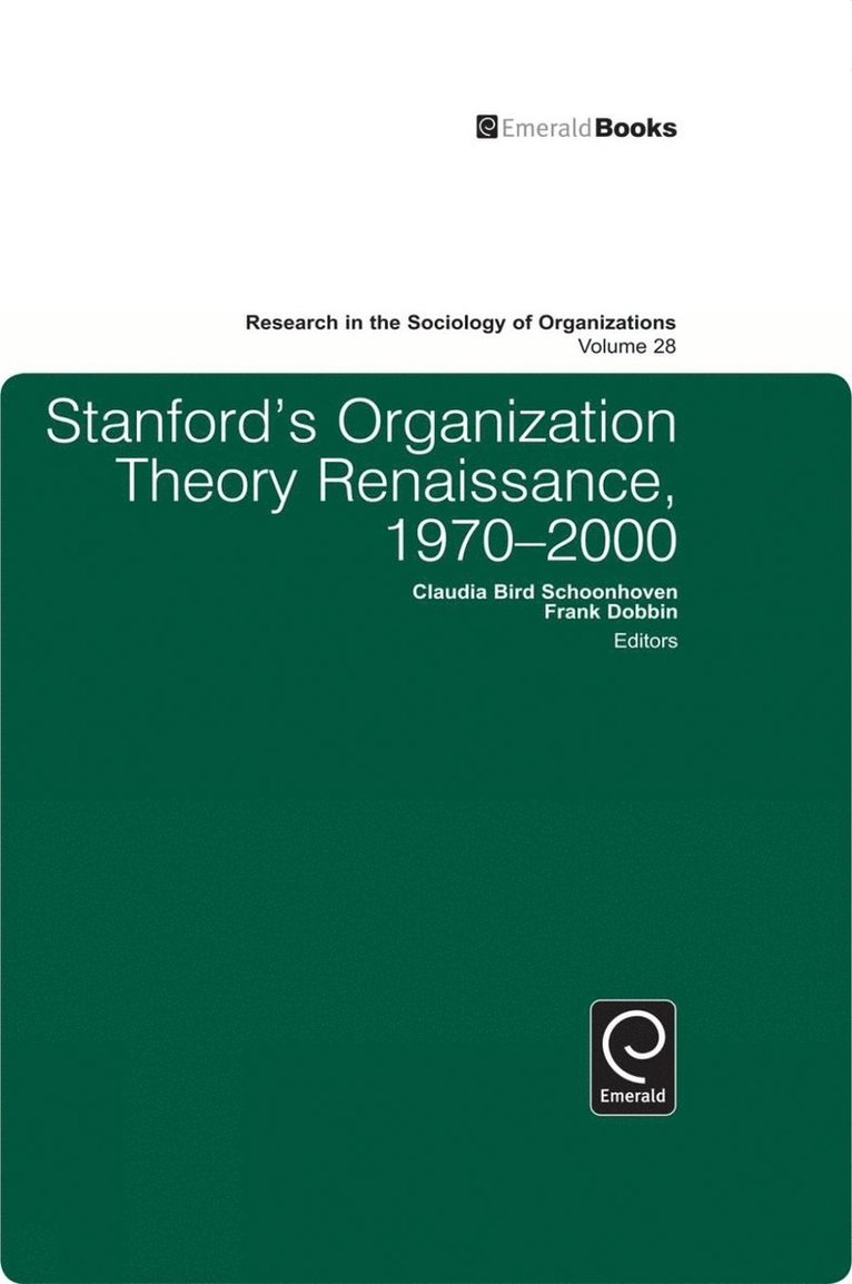 Frank Dobbin, Claudia Bird Schoonhoven - Stanford's Organization Theory Renaissance, 1970-2000, Inbunden