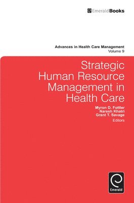 Strategic Human Resource Management in Health Care 1