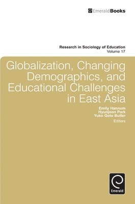 Globalization, Changing Demographics, and Educational Challenges in East Asia 1