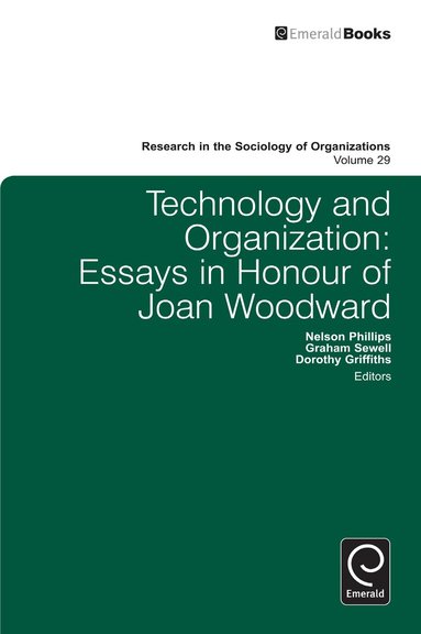 Nelson X. Phillips, Dorothy Griffiths, Graham Sewell - Technology and Organization, Inbunden