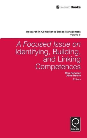 Ron Sanchez, Aimé Heene - Focused Issue on Identifying, Building and Linking Competences, Inbunden