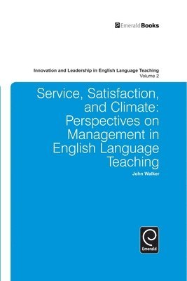 Service, Satisfaction and Climate: Perspectives on Management in English Language Teaching