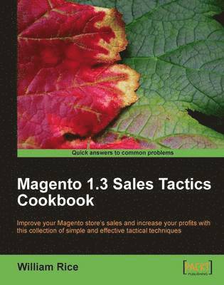 Magento 1.3 Sales Tactics Cookbook 1