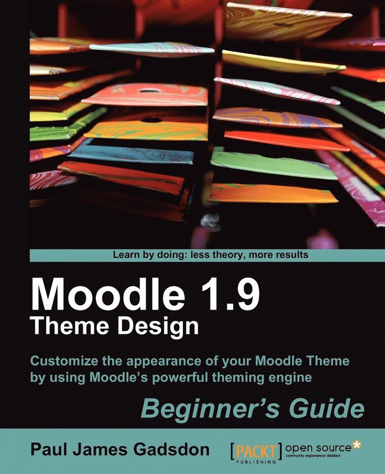 Moodle 1.9 Theme Design: Beginner's Guide 1