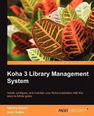 Savitra Sirohi, Amit Gupta - Koha 3 Library Management System, Häftad