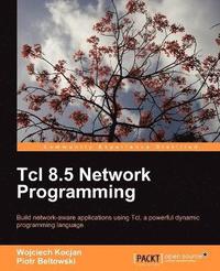 bokomslag Tcl 8.5 Network Programming