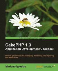 bokomslag CakePHP 1.3 Application Development Cookbook