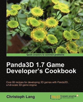 Christoph Lang - Panda3d 1.7 Game Developer's Cookbook, Häftad