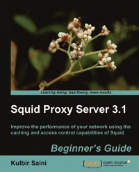 bokomslag Squid Proxy Server 3.1: Beginner's Guide