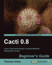 bokomslag Cacti 0.8 Beginner's Guide