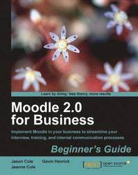 bokomslag Moodle 2.0 for Business Beginner's Guide